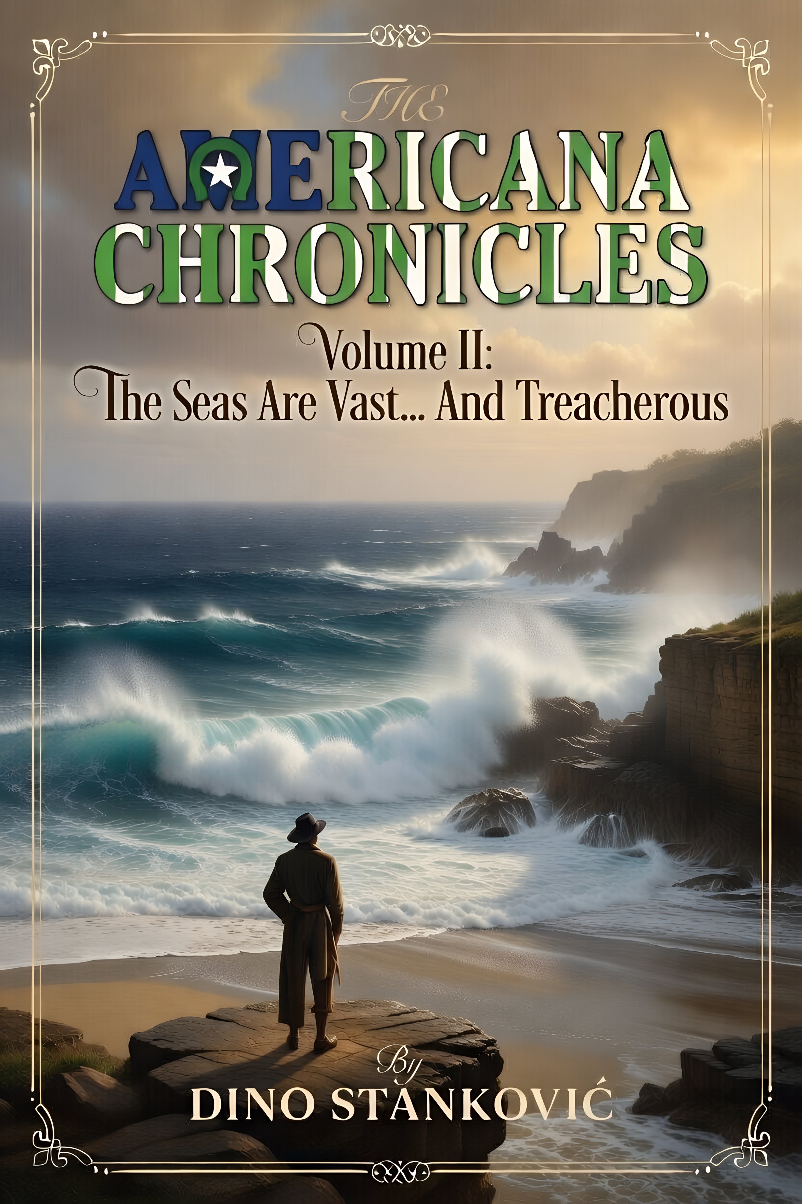 The Americana Chronicles Volume II: The Seas Are Vast... And Treacherous — Book Cover
